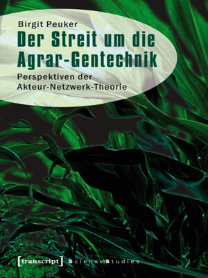 cover image of Der Streit um die Agrar-Gentechnik